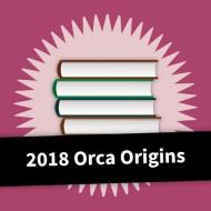 2018 Orca Origins Collection edito da ORCA BOOK PUBL