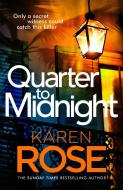 Quarter To Midnight di Karen Rose edito da Headline Publishing Group