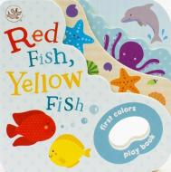 Red Fish, Yellow Fish di Parragon edito da Little Learners