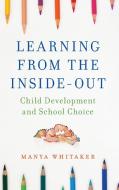 Learning from the Inside-Out di Manya Whitaker edito da Rowman & Littlefield