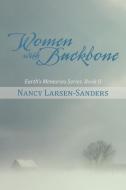 Women with Backbone di Nancy Larsen-Sanders edito da iUniverse