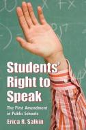 Students' Right to Speak di Erica R. Salkin edito da McFarland