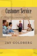 Customer Service: Book 4 from Dtr Inc.'s Series for Classroom and on the Job Work Readiness Training di Jay Goldberg edito da Createspace