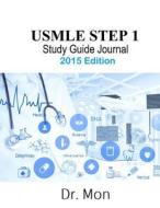 USMLE Step 1 Study Guide Journal di Dr Mon edito da Createspace
