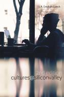 Cultures@SiliconValley di J. A. English-Lueck edito da Stanford University Press