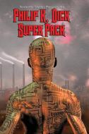 Fantastic Stories Present the Philip K. Dick Super Pack di Philip K. Dick edito da Positronic Publishing