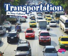 Transportation in Many Cultures di Martha Elizabeth Hillman Rustad edito da CAPSTONE PR