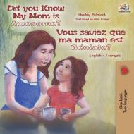 Did You Know My Mom is Awesome? Vous saviez que ma maman est géniale? di Shelley Admont, Kidkiddos Books edito da KidKiddos Books Ltd.