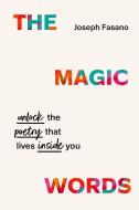 The Magic Words di Joseph Fasano edito da Ebury Publishing