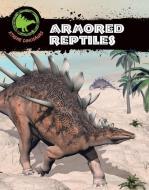 Armored Reptiles di Sue L. Hamilton edito da A&D XTREME