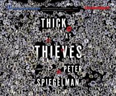 Thick as Thieves di Peter Spiegelman edito da Dreamscape Media
