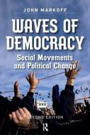 Waves of Democracy di John Markoff edito da Taylor & Francis Ltd