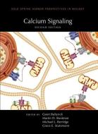 Calcium Signaling, Second Edition di Martin Bootman edito da COLD SPRING HARBOR LABORATORY