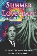 Summer of Lovecraft: Cosmic Horror in the 1960s di Lois H. Gresh edito da DARK REGIONS PR