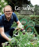 Growveg!: 45 Easy Ways to Grow Your Own Food di Benedict Vanheems edito da STOREY PUB