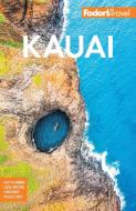 Fodor's Kauai di Fodor'S Travel Guides edito da FODORS