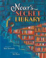 Nour's Secret Library di Wafa' Tarnowska edito da Barefoot Books Ltd