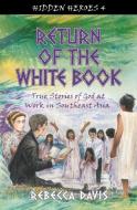 Return of the White Book di Rebecca Davis edito da Christian Focus Publications Ltd