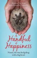 A Handful of Happiness di Massimo Vacchetta edito da Quercus Publishing