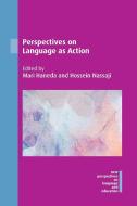 Perspectives on Language as Action di Mari Haneda edito da Multilingual Matters