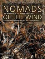 Nomads Of The Wind di Ingo Arndt, Claus-Peter Lieckfeld, Peter Huemer edito da Papadakis