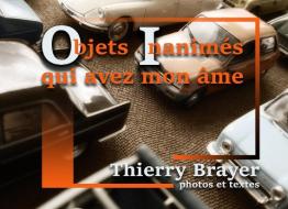 Objets inanimés qui avez mon âme di Thierry Brayer edito da Books on Demand