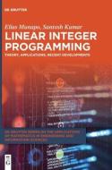 Linear Integer Programming di Elias Munapo, Santosh Kumar edito da De Gruyter
