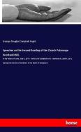 Speeches on the Second Reading of the Church Patronage (Scotland) Bill, di George Douglas Campbell Argyll edito da hansebooks