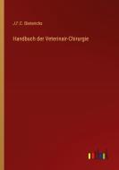 Handbuch der Veterinair-Chirurgie di J. F. C. Dieterichs edito da Outlook Verlag