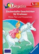 Leserabe: Zauberhafte Geschichten für Erstleser. Ponys, Feen und Prinzessinnen di Cornelia Neudert, Thilo, Vanessa Walder edito da Ravensburger Verlag