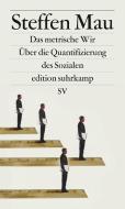 Das metrische Wir di Steffen Mau edito da Suhrkamp Verlag AG