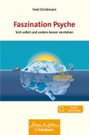 Faszination Psyche di Fred Christmann edito da SCHATTAUER