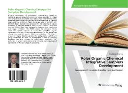 Polar Organic Chemical Integrative Samplers Development di Hamidreza Sharifan edito da AV Akademikerverlag