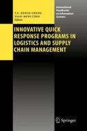 Innovative Quick Response Programs in Logistics and Supply Chain Management edito da Springer Berlin Heidelberg