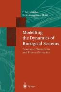 Modelling the Dynamics of Biological Systems edito da Springer Berlin Heidelberg
