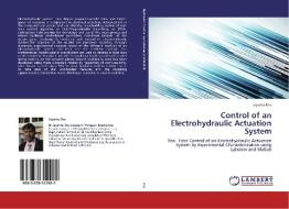 Control of an Electrohydraulic Actuation System di Jayanta Das edito da LAP Lambert Academic Publishing