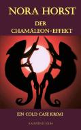 NORA HORST - Der Chamäleon-Effekt di Raimund Eich edito da Books on Demand