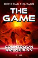 The Game - Countdown am Vulkan di Christian Tielmann edito da FISCHER KJB