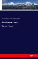 Xenia Austriaca di Verein Deutscher Philologen Und Schulmänner edito da hansebooks