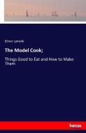 The Model Cook; di Elmer Lynnde edito da hansebooks