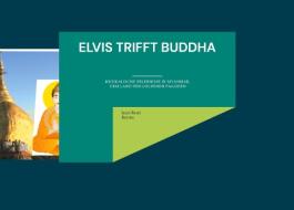 Elvis trifft Buddha di Jean-René Reyma edito da Books on Demand