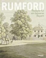 Rumford: Rezepte Fur Ein Besseres Bayern di Thomas Weidner edito da Hirmer Verlag GmbH