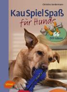 Kauspielspaß für Hunde di Christina Sondermann edito da Ulmer Eugen Verlag