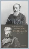 »Wie steht es mit Ihrer neuesten Schöpfung?« di Wilhelm Raabe edito da Wallstein Verlag GmbH
