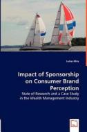 Impact of Sponsorship on Consumer Brand Perception di Lukas Mira edito da VDM Verlag