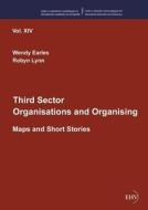 Third Sector Organisations and Organising di Wendy Earles, Robyn Lynn edito da Europäischer Hochschulverlag