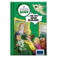 Die Bloggerbande und das Spukschloss di Anne Scheller edito da Lingen, Helmut Verlag