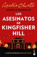 Los Asesinatos de Kingfisher Hill di Sophie Hannah edito da PLANETA PUB