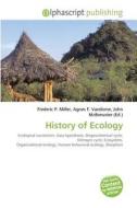 History of Ecology edito da Alphascript Publishing