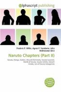 Naruto Chapters (part Ii) edito da Vdm Publishing House